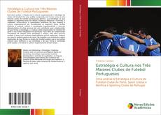 Capa do livro de Estratégia e Cultura nos Três Maiores Clubes de Futebol Portugueses 