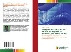 Capa do livro de Energética Espectral: Um estudo do impacto do aumento dos gases estufa 