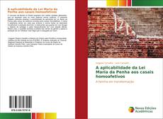 Bookcover of A aplicabilidade da Lei Maria da Penha aos casais homoafetivos