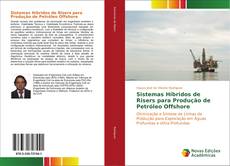 Sistemas Híbridos de Risers para Produção de Petróleo Offshore kitap kapağı