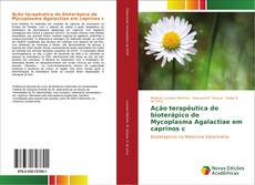 Capa do livro de Ação terapêutica do bioterápico de Mycoplasma Agalactiae em caprinos c 