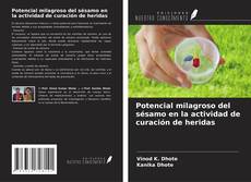Buchcover von Potencial milagroso del sésamo en la actividad de curación de heridas
