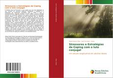Bookcover of Stressores e Estratégias de Coping com o luto conjugal