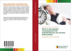 Buchcover von Sono e percepção visuoespacial de trabalhadores em turnos alternantes