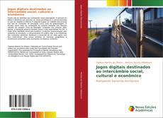 Capa do livro de Jogos digitais destinados ao intercâmbio social, cultural e econômico 