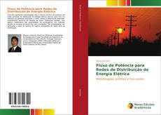 Copertina di Fluxo de Potência para Redes de Distribuição de Energia Elétrica