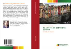 Bookcover of Os valores do patrimônio cultural