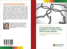 Bookcover of O entrelaçamento fatos-opiniões e a crítica a uma ciência sem valores