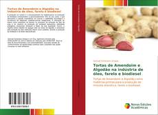 Copertina di Tortas de Amendoim e Algodão na indústria de óleo, farelo e biodiesel
