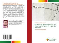 Bookcover of A teoria do painel fissurado no dimensionamento de vigas de concreto