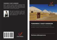 Buchcover von TURKMENI Z OAZY KHOREZM