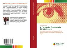 Bookcover of A Formação Continuada Stricto Sensu