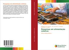 Bookcover of Pesquisas em alimentação coletiva: