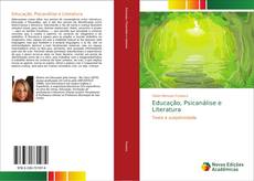 Bookcover of Educação, Psicanálise e Literatura