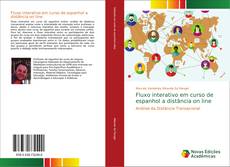 Bookcover of Fluxo interativo em curso de espanhol a distância on line