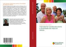 Indicadores Cardiovasculares e Qualidade de Vida em Idosos kitap kapağı