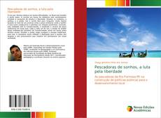 Bookcover of Pescadoras de sonhos, a luta pela liberdade