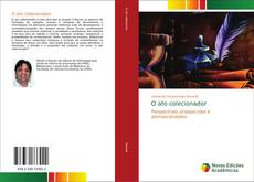 Bookcover of O ato colecionador