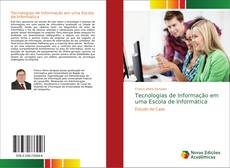 Bookcover of Tecnologias de Informação em uma Escola de Informática