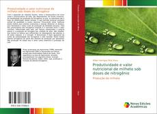Capa do livro de Produtividade e valor nutricional de milheto sob doses de nitrogênio 