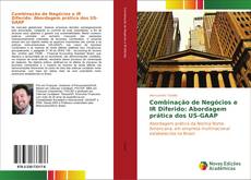 Bookcover of Combinação de Negócios e IR Diferido: Abordagem prática dos US-GAAP