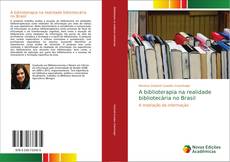 Capa do livro de A biblioterapia na realidade bibliotecária no Brasil 