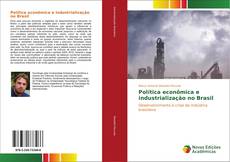 Capa do livro de Política econômica e industrialização no Brasil 