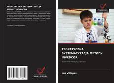 TEORETYCZNA SYSTEMATYZACJA METODY INVEDCOR的封面