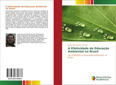 A Efetividade da Educação Ambiental no Brasil kitap kapağı