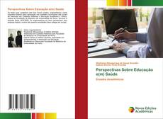 Perspectivas Sobre Educação e(m) Saúde的封面
