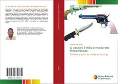 O assalto à mão armada em Moçambique kitap kapağı