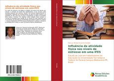 Bookcover of Influência da atividade física nos níveis de estresse em uma IFES