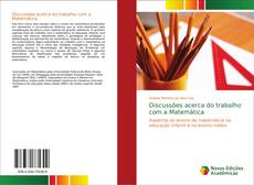Bookcover of Discussões acerca do trabalho com a Matemática