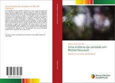 Bookcover of Uma história da verdade em Michel Foucault