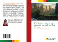 Bookcover of O misticismo ecológico de José de Alencar em Antiguidade da América