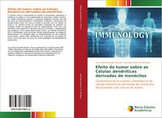 Capa do livro de Efeito do tumor sobre as Células dendríticas derivadas de monócitos 