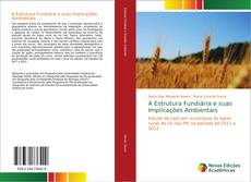 A Estrutura Fundiária e suas Implicações Ambientais kitap kapağı
