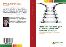Buchcover von Modelo de referência para o desenvolvimento de produtos cerâmicos