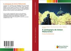 Bookcover of A pedagogia de Anton Makarenko