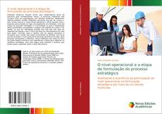 Bookcover of O nível operacional e a etapa de formulação do processo estratégico