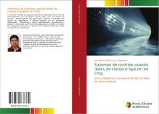 Bookcover of Sistemas de controle usando redes de campo e System on Chip