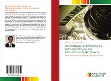 Bookcover of Implantação de Processo de Mantenabilidade em Fabricantes de Aeronaves