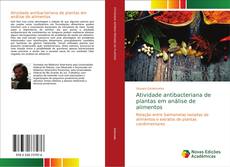 Bookcover of Atividade antibacteriana de plantas em análise de alimentos