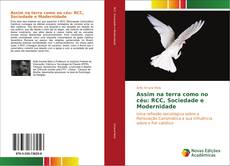 Buchcover von Assim na terra como no céu: RCC, Sociedade e Modernidade
