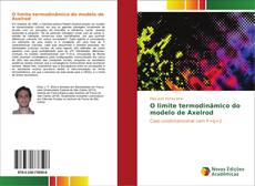 Buchcover von O limite termodinâmico do modelo de Axelrod