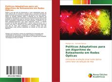 Capa do livro de Políticas Adaptativas para um Algoritmo de Roteamento em Redes Ópticas 