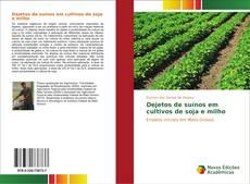 Buchcover von Dejetos de suínos em cultivos de soja e milho
