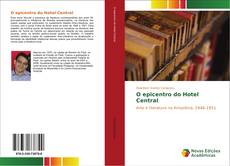 Bookcover of O epicentro do Hotel Central