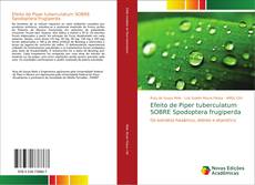 Efeito de Piper tuberculatum SOBRE Spodoptera frugiperda kitap kapağı