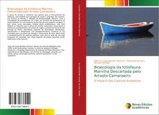 Bookcover of Bioecologia da Ictiofauna Marinha Descartada pelo Arrasto Camaroeiro